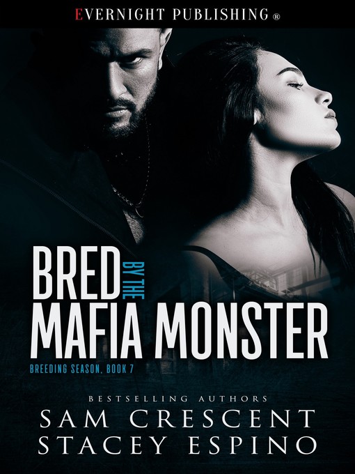 Title details for Bred by the Mafia Monster by Sam Crescent - Wait list